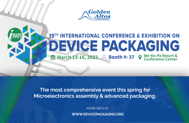 Golden Altos - IMAPS Conference 2023 featuring the 19th Inetrnational Conference and Exhibition on Device Packaging